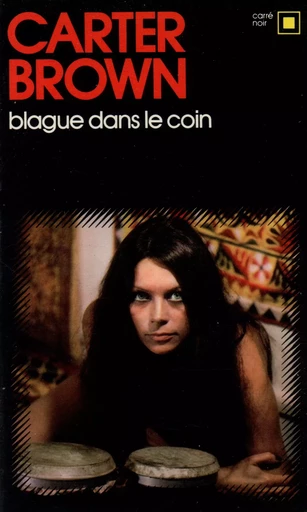 Blague dans le coin - Carter Brown - GALLIMARD