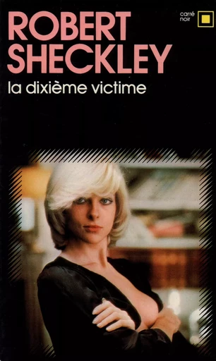 La dixième victime - Robert SHECKLEY - GALLIMARD