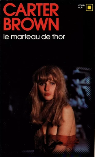 Le marteau de Thor - Carter Brown - GALLIMARD