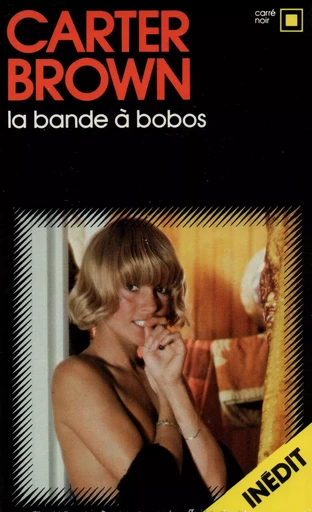 La bande à bobos - Carter Brown - GALLIMARD