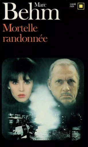 Mortelle randonnée - Marc Behm - GALLIMARD