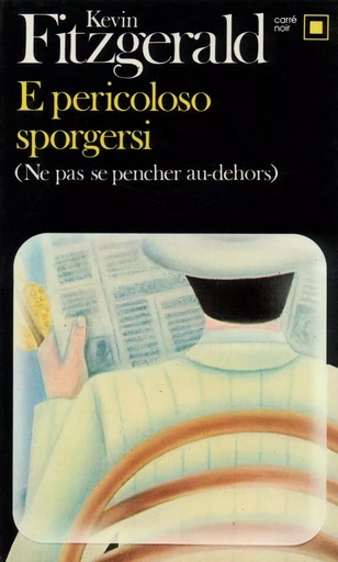 E pericoloso sporgersi - Kevin Fitzgerald - GALLIMARD