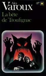 La bête de Troufignac