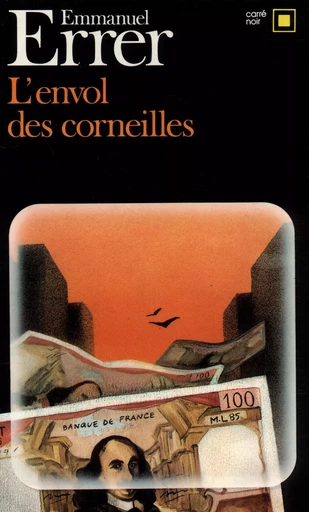 L'envol des corneilles - Emmanuel Errer - GALLIMARD