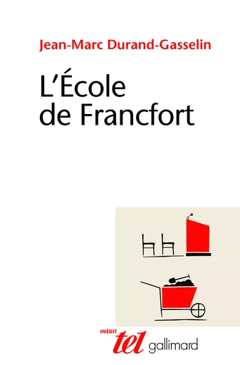 L'École de Francfort - Jean-Marc Durand-Gasselin - GALLIMARD