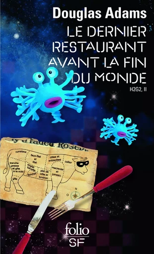 Le Dernier Restaurant avant la Fin du Monde - Douglas Adams - FOLIO