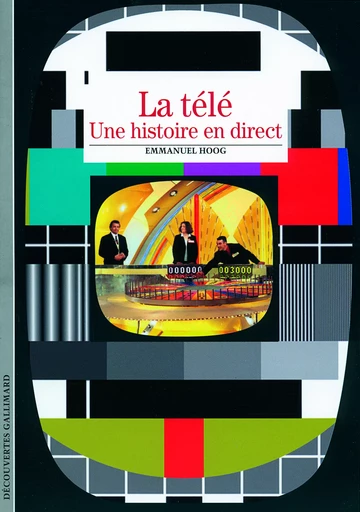 La télévision - Emmanuel Hoog - GALLIMARD