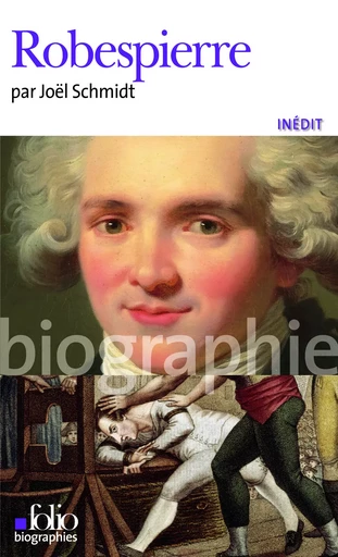 Robespierre - Joël Schmidt - FOLIO