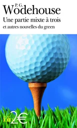 Une partie mixte à trois et autres nouvelles du green