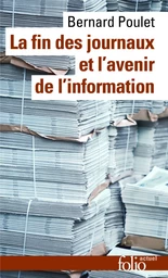 La fin des journaux et l'avenir de l'information