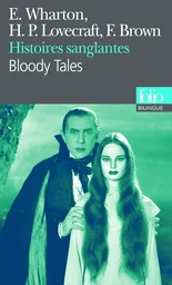 Histoires sanglantes/Bloody Tales