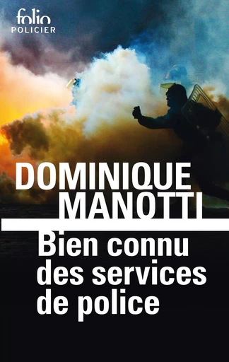 Bien connu des services de police - Dominique Manotti - FOLIO