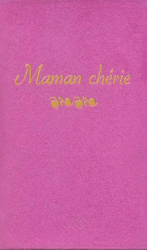 Maman chérie -  Collectifs - FOLIO