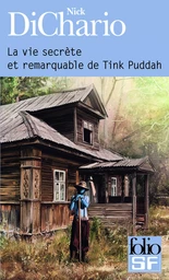 La vie secrète et remarquable de Tink Puddah