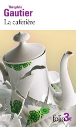 La cafetière et autres contes fantastiques