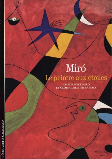 Miró - Gloria Lolivier-Rahola, Joan Punyet Miró - GALLIMARD