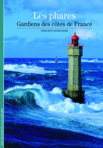 Les phares - Vincent Guigueno - GALLIMARD