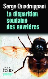 La disparition soudaine des ouvrières