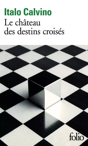 Le château des destins croisés - Italo Calvino - FOLIO