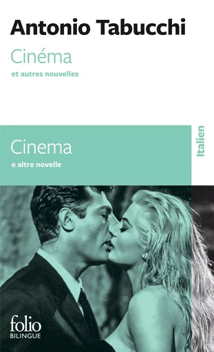 Cinéma et autres nouvelles/Cinema e altre novelle - Antonio Tabucchi - FOLIO