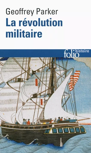 La révolution militaire - Geoffrey Parker - FOLIO