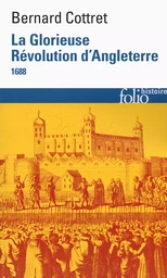 La Glorieuse Révolution d'Angleterre