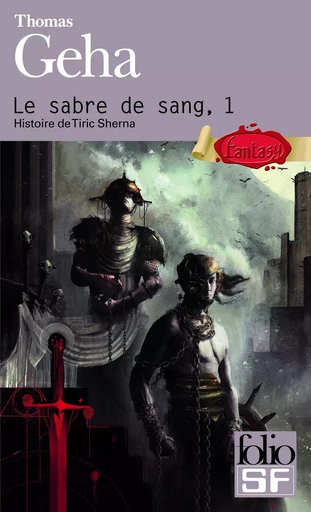 Le sabre de sang - Thomas Geha - FOLIO