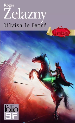 Dilvish le Damné - Roger Zelazny - FOLIO