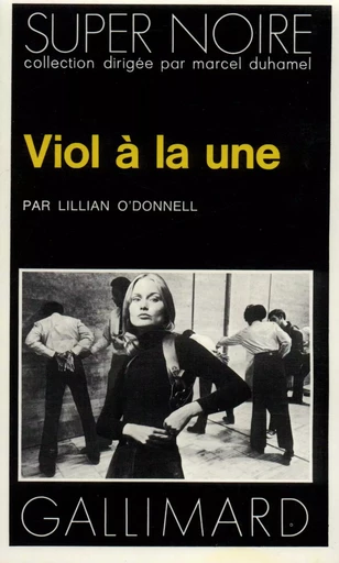 Viol à la une - Lillian O'Donnell - GALLIMARD