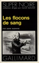 Les flocons de sang