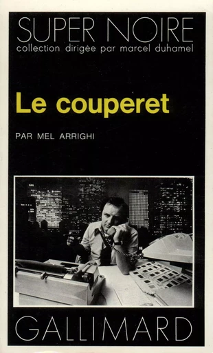 Le couperet - Mel Arrighi - GALLIMARD