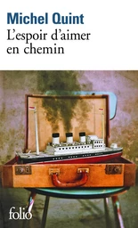 L'espoir d'aimer en chemin