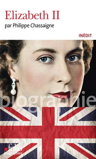 Elizabeth II - Philippe Chassaigne - FOLIO