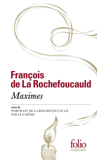 Maximes/Portrait de La Rochefoucauld -  La Rochefoucauld - FOLIO