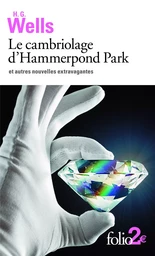 Le cambriolage d'Hammerpond Park et autres nouvelles extravagantes