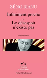 Infiniment proche - Le désespoir n'existe pas