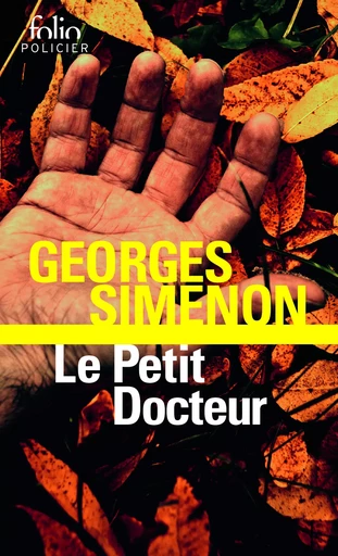 Le Petit Docteur - Georges Simenon - FOLIO