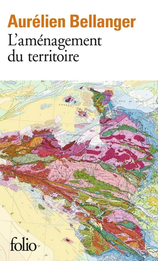 L'aménagement du territoire - Aurélien Bellanger - FOLIO