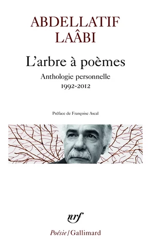 L'arbre à poèmes - Abdellatif Laâbi - GALLIMARD