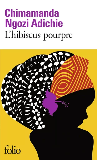 L'hibiscus pourpre - Chimamanda Ngozi Adichie - FOLIO