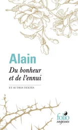 Du bonheur et de l'ennui et autres textes