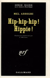 Hip-hip-hip ! Hippie !