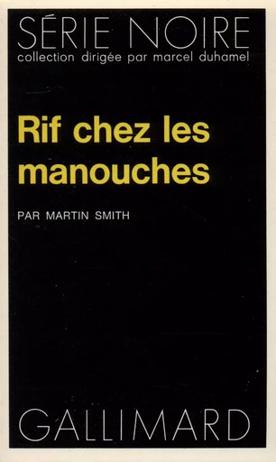 Rif chez les manouches - Martin Smith - GALLIMARD