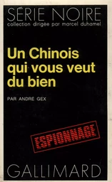 Un Chinois qui vous veut du bien