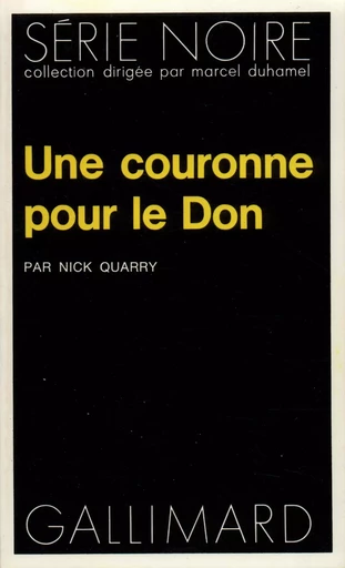 Une couronne pour le Don - Nick Quarry - GALLIMARD