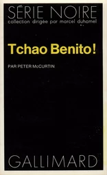 Tchao Benito !