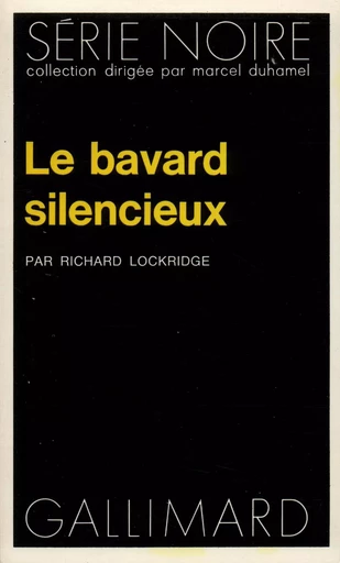 Le bavard silencieux - Richard Lockridge - GALLIMARD