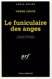 Le Funiculaire des anges