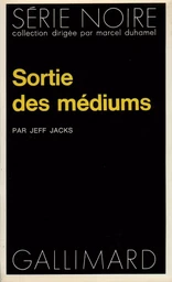 Sortie des médiums