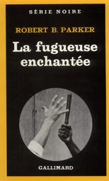 La fugueuse enchantée